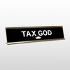 Tax God Desk Name Plate
