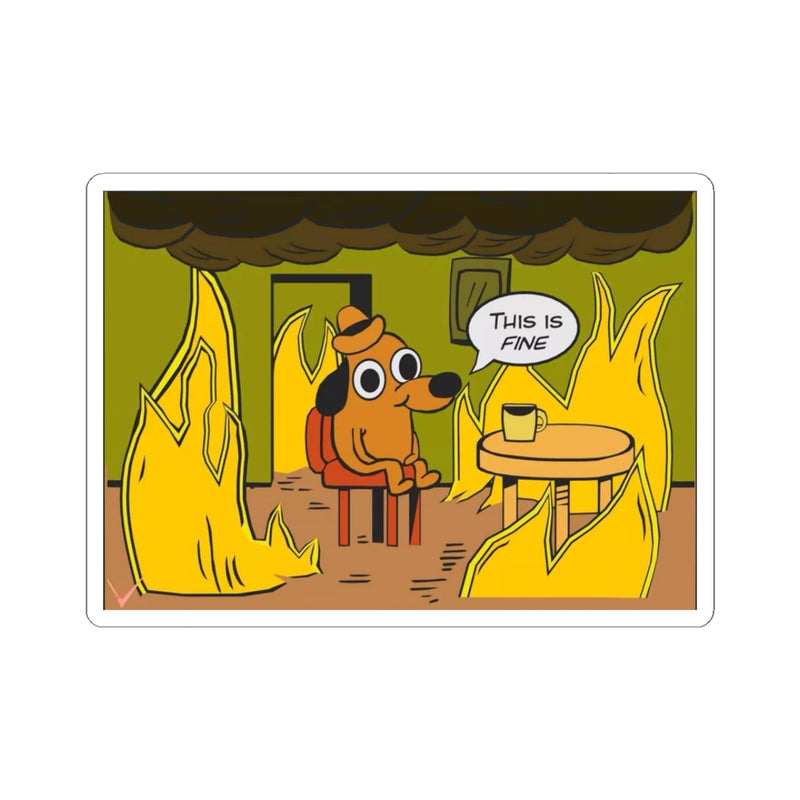 This is fine dog sticker