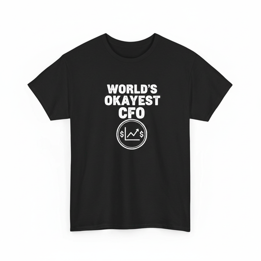 World’s Okayest CFO shirt