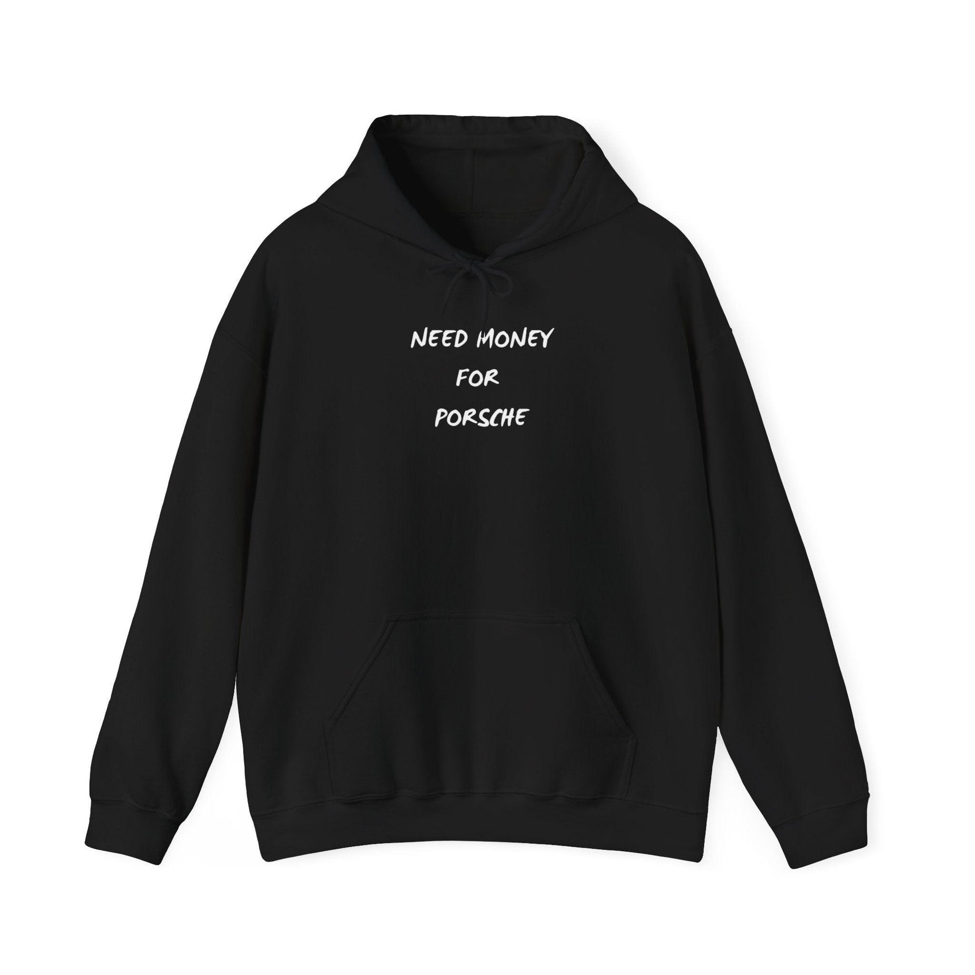 black Need Money for Porsche Hoodie