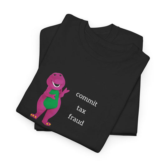 black barney commit tax fraud shirt