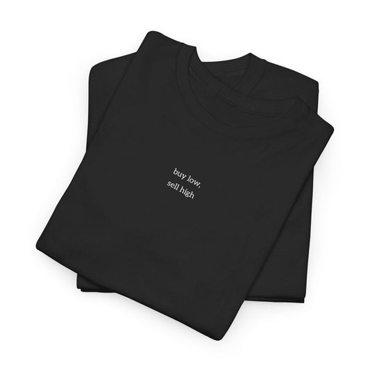 black buy low sell high shirt