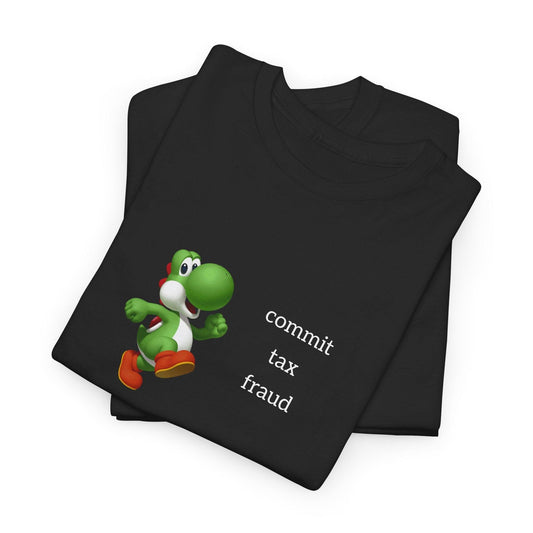 black yoshicommits tax fraud shirt