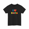 i love data shirt