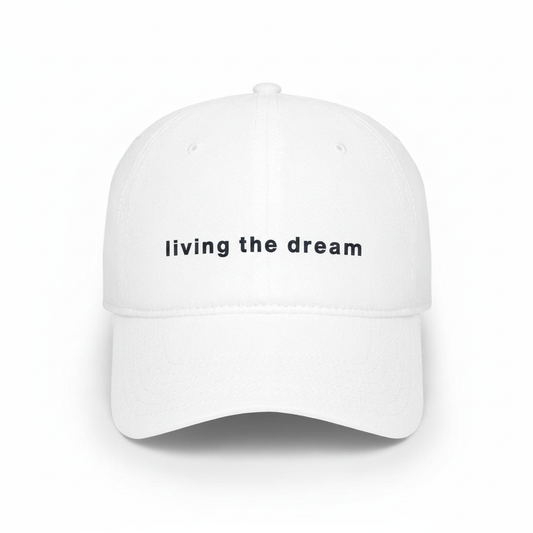 living the dream hat