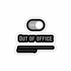 out of office sticker