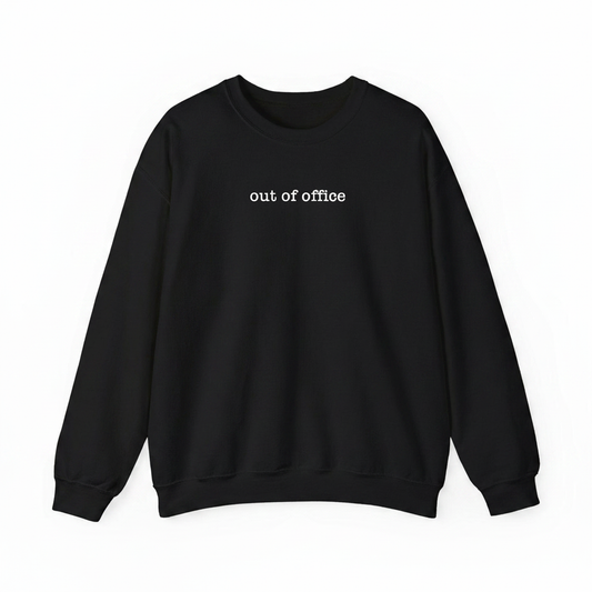 out of office sweatshirt