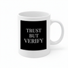 trust but verify mug