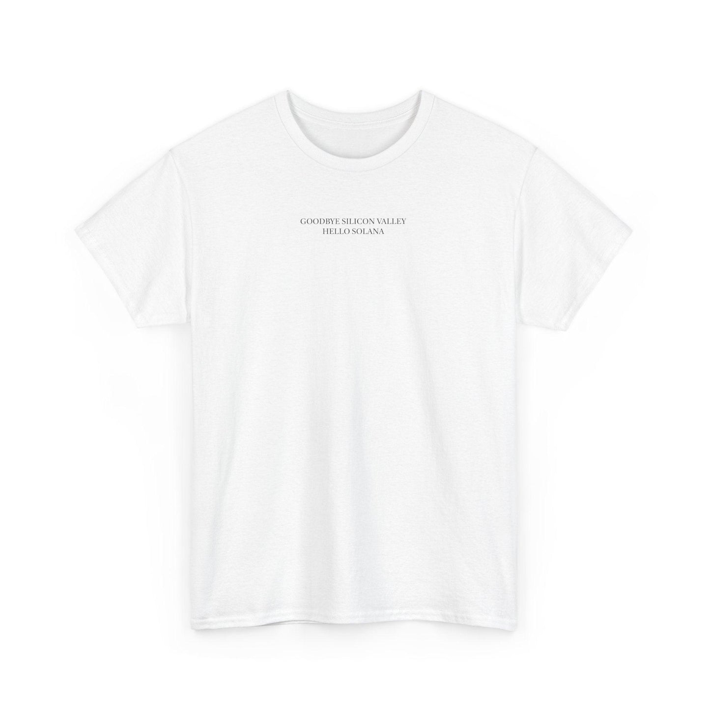 white Goodbye Silicon Valley, Hello Solana Shirt