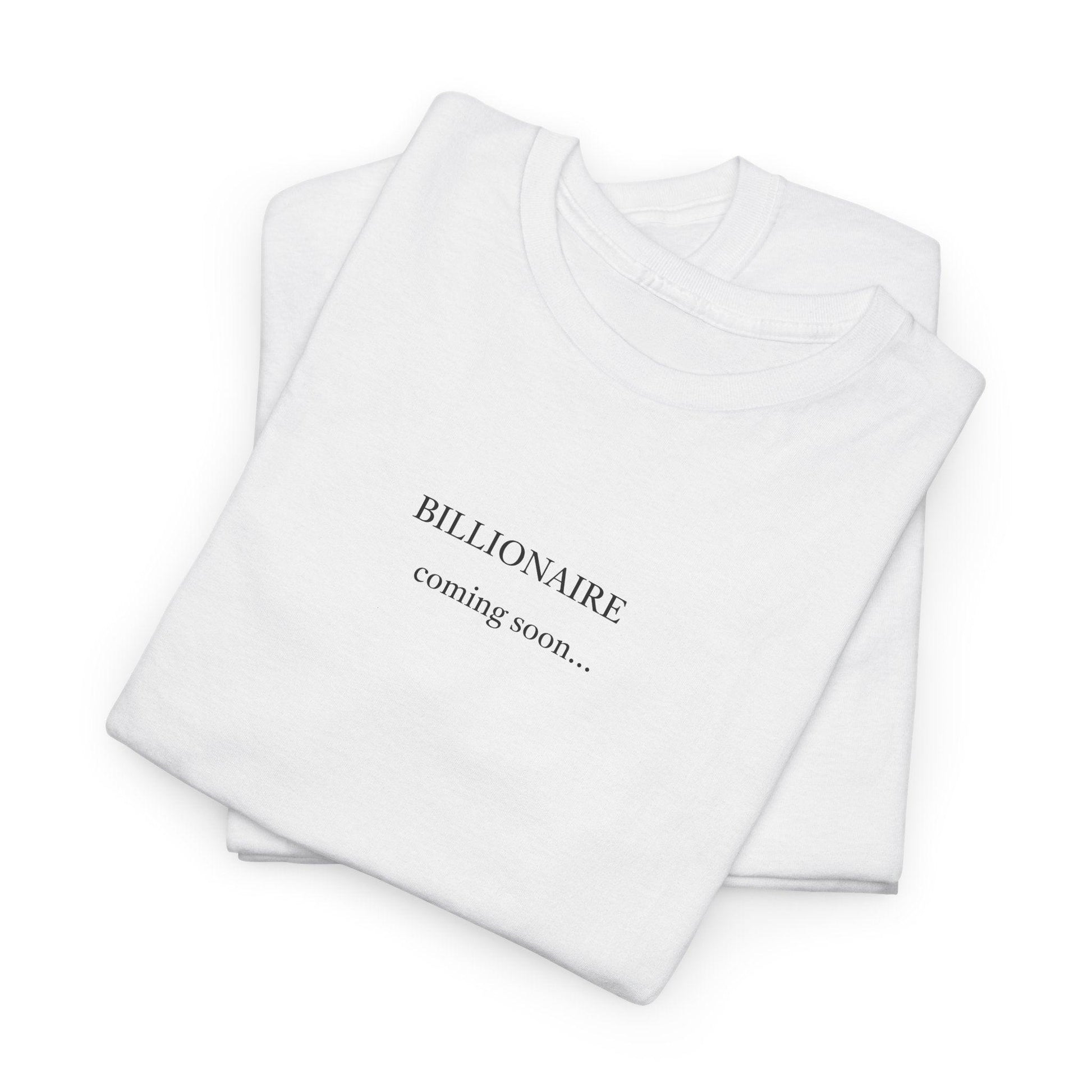 white billionaire coming soon shirt