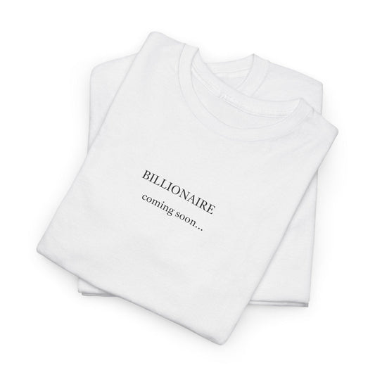 white billionaire coming soon shirt