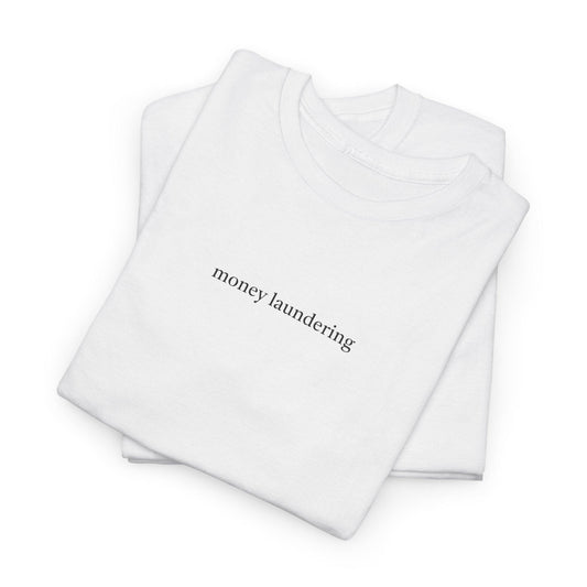 white money laundering shirt